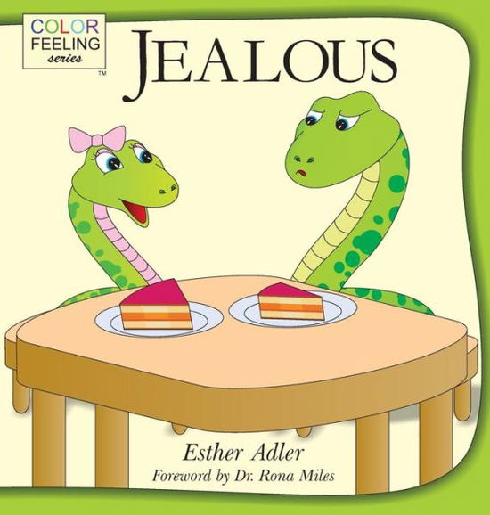 Cover for Esther Adler · Jealous: Helping Children Cope with Jealousy (Hardcover Book) (2015)