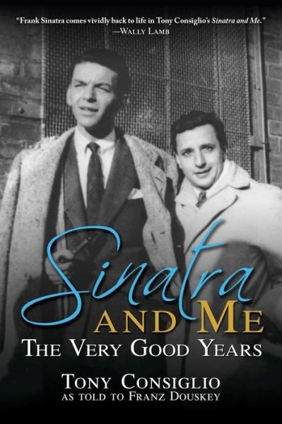 Cover for Franz Douskey · Sinatra and Me: The Very Good Years (Taschenbuch) (2022)