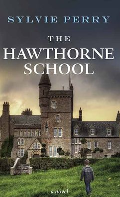 Cover for Sylvie Perry · The Hawthorne School (Hardcover Book) (2022)