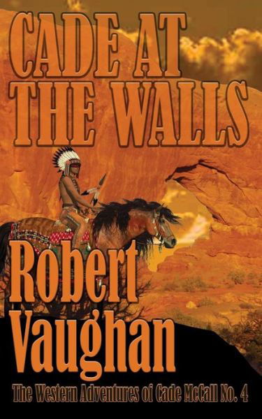 Cover for Robert Vaughan · Cade At The Walls (Paperback Book) (2018)