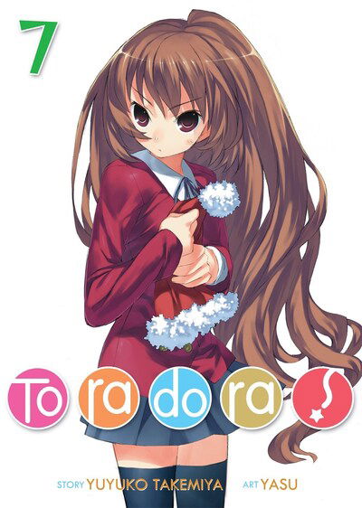 Cover for Yuyuko Takemiya · Toradora! (Light Novel) Vol. 7 - Toradora! (Light Novel) (Paperback Book) (2019)