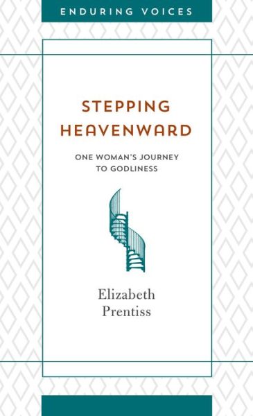 Cover for Elizabeth Prentiss · Stepping Heavenward (Paperback Book) (2020)