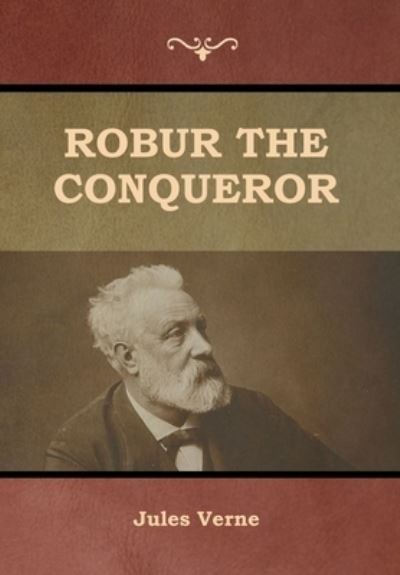 Cover for Jules Verne · Robur the Conqueror (Hardcover bog) (2020)