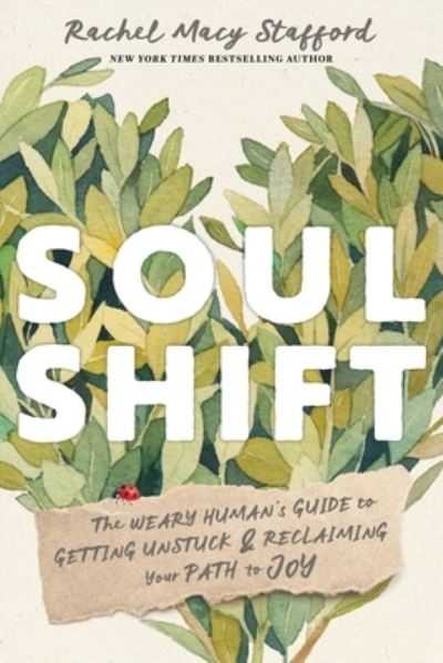 Cover for Rachel Macy Stafford · Soul Shift (Book) (2025)