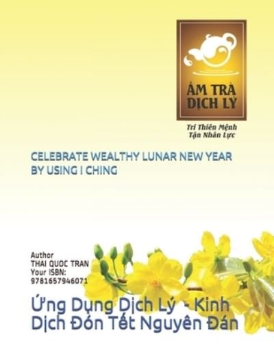 Cover for Thai Quoc Tran · Celebrate Wealthy Lunar New Year by Using I Ching (Pocketbok) (2020)