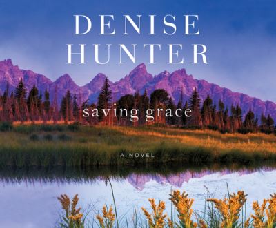 Cover for Denise Hunter · Saving Grace (CD) (2020)