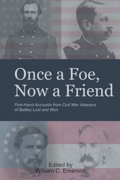 Cover for William C. Emerson · Once a Foe, Now a Friend (Paperback Book) (2022)