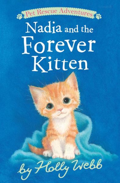 Cover for Holly Webb · Nadia and the Forever Kitten (Inbunden Bok) (2022)