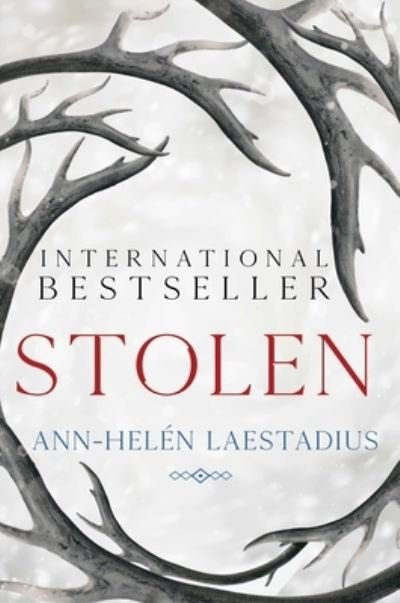 Cover for Ann-Helen Laestadius · Stolen: A Novel (Paperback Book) (2023)
