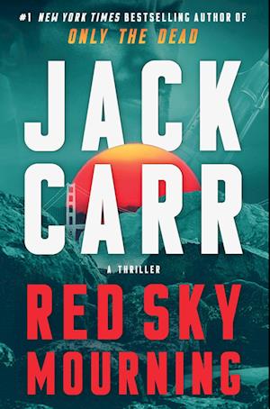 Cover for Jack Carr · Red Sky Mourning (Book) (2024)