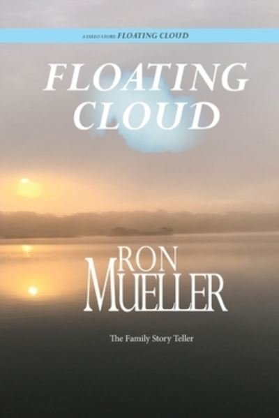Cover for Ron Mueller · Floating Cloud (Taschenbuch) (2021)
