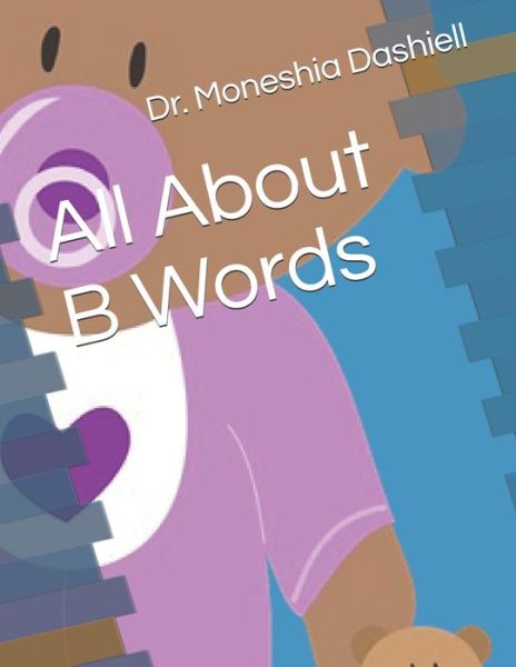 Cover for Moneshia Dashiell · All About B Words (Paperback Book) (2019)