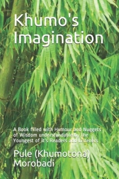 Cover for Pule (Khumotona) Abram Morobadi · Khumo's Imagination (Paperback Book) (2019)
