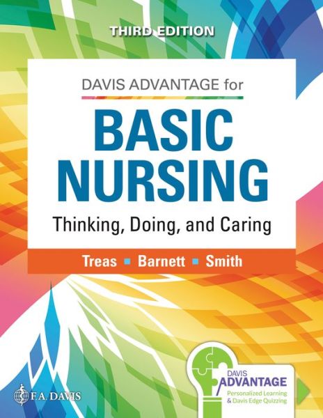 Davis Advantage for Basic Nursing: Thinking, Doing, and Caring - Leslie S. Treas - Books - F.A. Davis Company - 9781719642071 - November 1, 2021