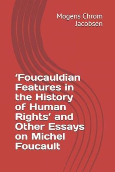 Cover for Mogens Chrom Jacobsen · 'foucauldian Features in the History of Human Rights' and Other Essays on Michel Foucault (Paperback Book) (2018)