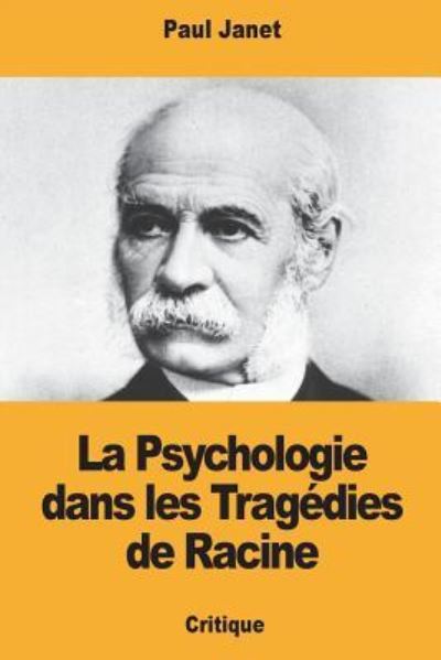 Cover for Paul Janet · La Psychologie dans les Tragedies de Racine (Paperback Book) (2018)