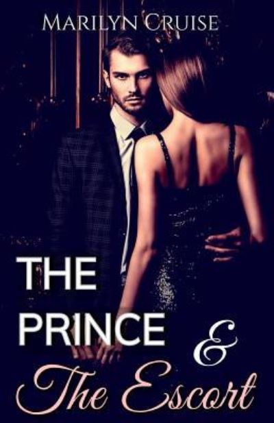 Cover for Marilyn Cruise · The Prince and the Escort (Paperback Book) (2018)