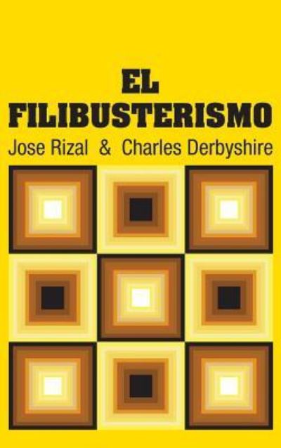 Cover for José Rizal · El Filibusterismo (Hardcover Book) (2018)