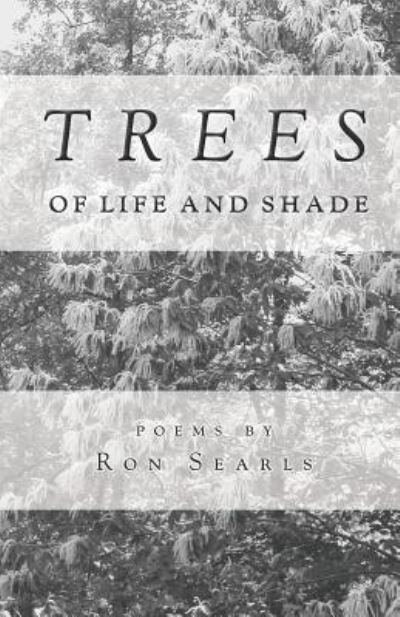 Cover for Ron Searls · Trees of Life and Shade (Paperback Book) (2019)