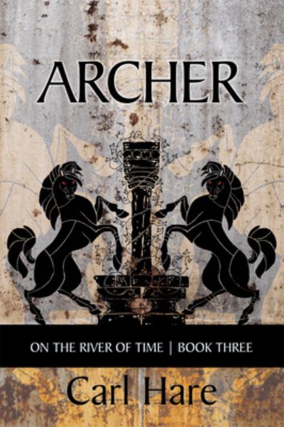 Cover for Carl Hare · Archer: On the River of Time - Essential Poets series (Paperback Book) (2022)