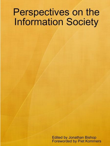 Cover for Perspectives on the Information Society - Virtual Environments for Communities and Commerce (Hardcover Book) (2019)