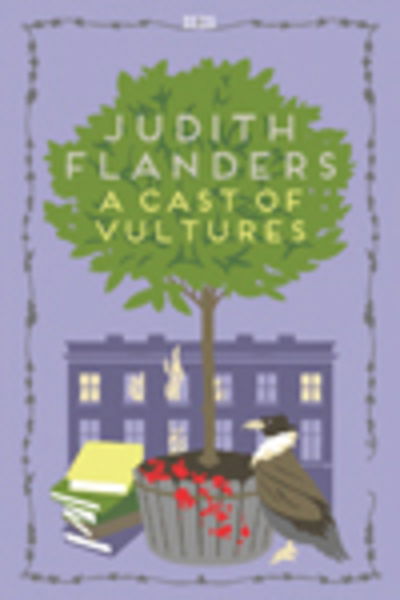 Cover for Judith Flanders · A Cast Of Vultures (Hardcover Book) [Large type / large print edition] (2018)