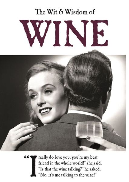 Cover for Emotional Rescue · The Wit and Wisdom of Wine (Hardcover Book) (2017)