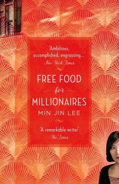 Cover for Min Jin Lee · Free Food for Millionaires (Paperback Book) (2018)