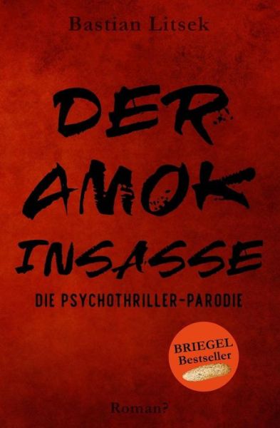 Cover for Bastian Litsek · Der Amok-Insasse (Paperback Book) (2019)