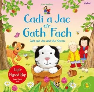Cover for Sam Taplin · Cadi a Jac a’r Gath Fach / Cadi and Jac and the Kitten (Hardcover Book) [Bilingual edition] (2023)
