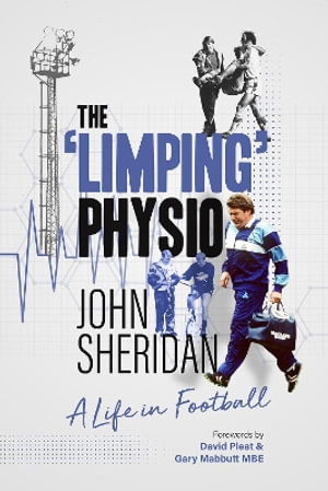 Cover for John Sheridan · The Limping Physio: A Life in Football (Pocketbok) (2024)