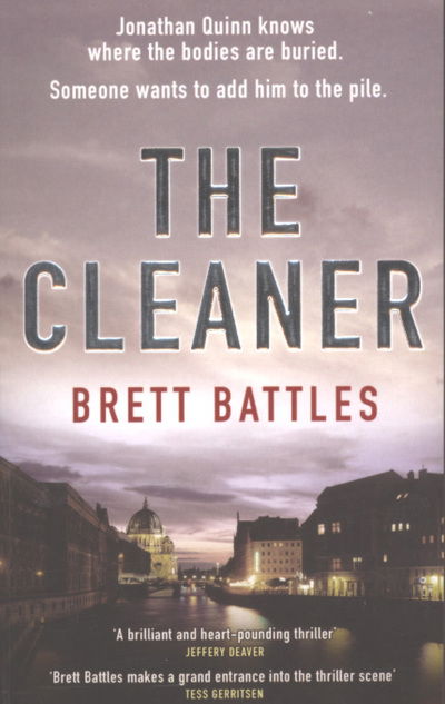 Cover for Brett Battles · The Cleaner: (Jonathan Quinn: book 1):  a brutal, unputdownable spy novel.  You’ll be on the edge of your seat… (Paperback Book) (2008)