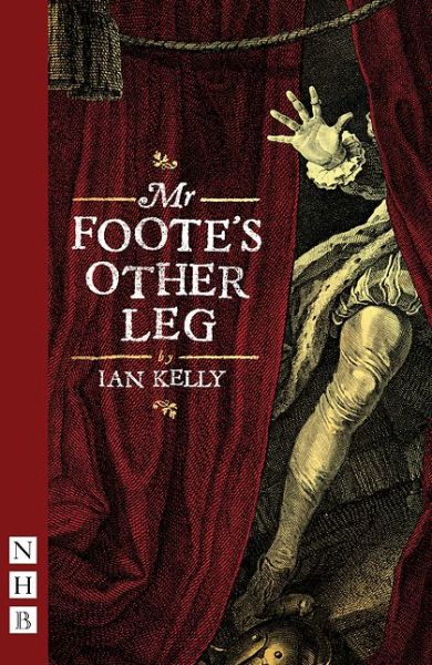 Cover for Ian Kelly · Mr Foote's Other Leg - NHB Modern Plays (Paperback Book) (2015)