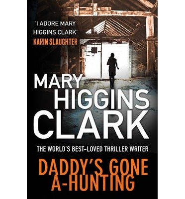 Cover for Mary Higgins Clark · Daddy's Gone A-Hunting (Paperback Book) (2014)