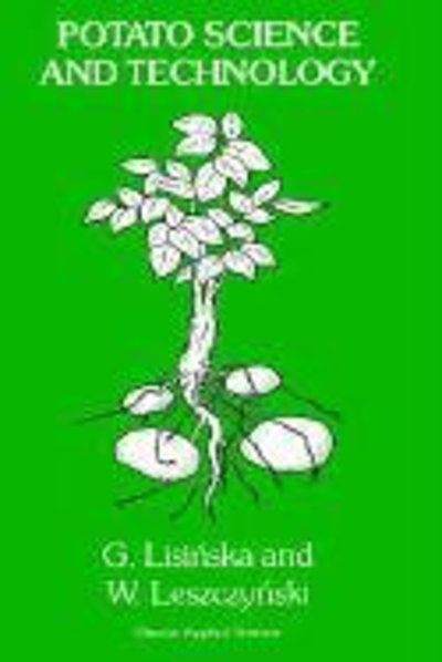 Cover for G. Lisinska · Potato Science and Technology (Hardcover Book) (1989)