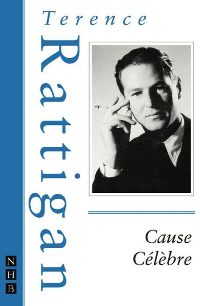 Cause Celebre - The Rattigan Collection - Terence Rattigan - Livros - Nick Hern Books - 9781854592071 - 17 de março de 2011