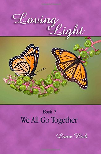 Cover for Liane Rich · Loving Light Book 7, We All Go Together (Paperback Book) (2009)