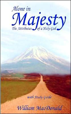 Cover for William Macdonald · Alone in Majesty (Paperback Book) (2004)