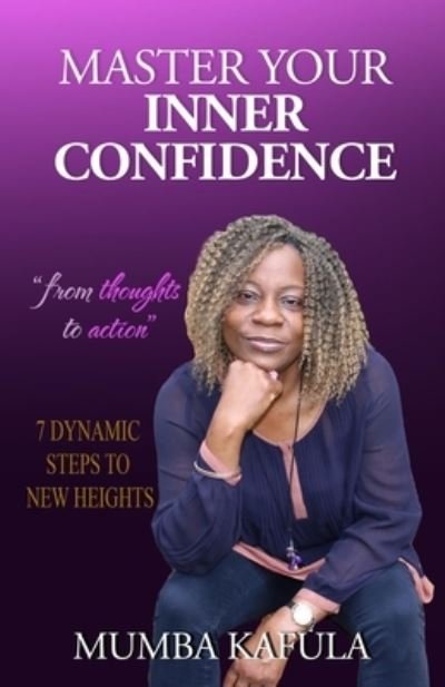 Cover for Mumba Kafula · Master Your Inner Confidence (Paperback Book) (2021)
