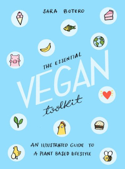 Cover for Sara Botero · The Essential Vegan Toolkit (Hardcover Book) (2019)