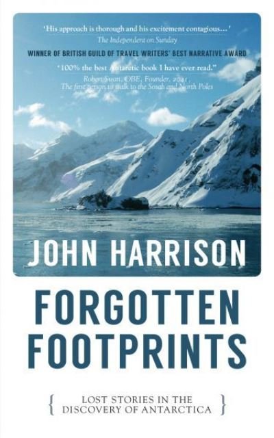 Cover for John Harrison · Forgotten Footprints: Lost Stories in the Discovery of Antarctica (Paperback Bog) (2021)