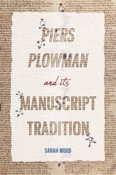 Cover for Dr Sarah Wood · Piers Plowman and its Manuscript Tradition - York Manuscript and Early Print Studies (Hardcover Book) (2022)