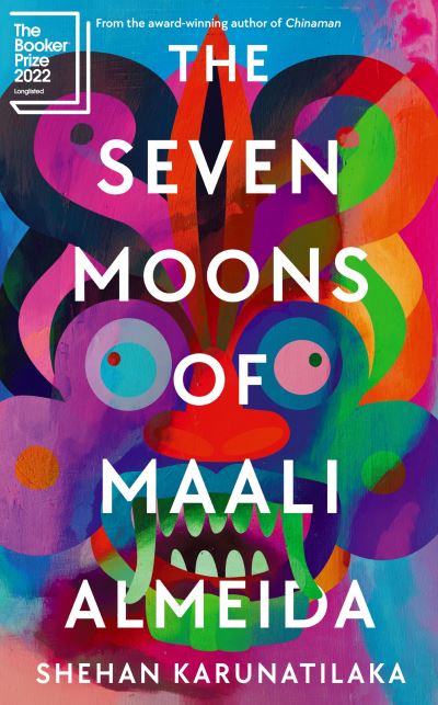 Cover for Shehan Karunatilaka · The Seven Moons of Maali Almeida: Winner of the Booker Prize 2022 (Paperback Book) [Main edition] (2023)