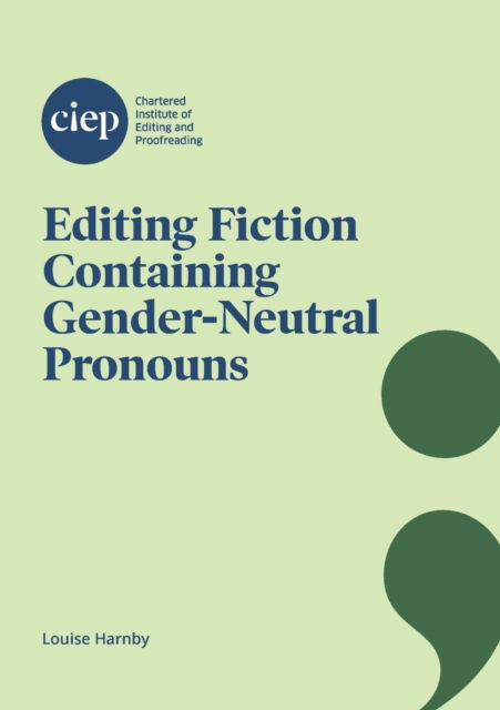 Cover for Louise Harnby · Editing Fiction Containing Gender-Neutral Pronouns (Paperback Book) (2022)