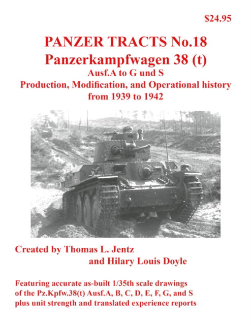 Panzer Tracts No.18: Panzerkampfwagen 38 (t) - Thomas Jentz - Books - Panzerwrecks Limited - 9781915969071 - February 1, 2007