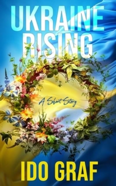 Cover for Ido Graf · Ukraine Rising: A Short Story (Paperback Bog) (2023)