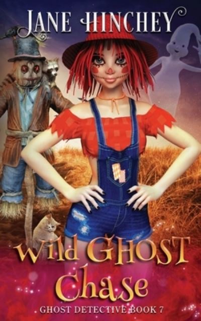 Cover for Jane Hinchey · Wild Ghost Chase (Pocketbok) (2022)