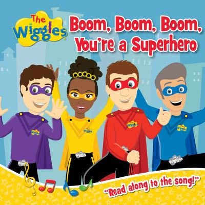Cover for The Wiggles · The Wiggles: Boom, Boom, Boom, You're a Superhero! (Tavlebog) (2023)