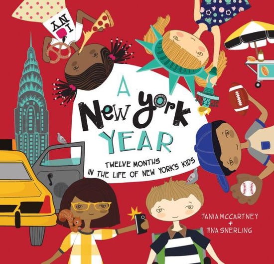 Cover for Tania McCartney · A New York Year: Twelve Months in the Life of New York's Kids - A Kids' Year (Hardcover Book) (2016)