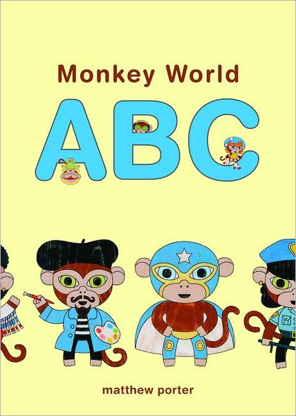 Cover for Matthew Porter · Monkey World Abc (Hardcover Book) (2012)